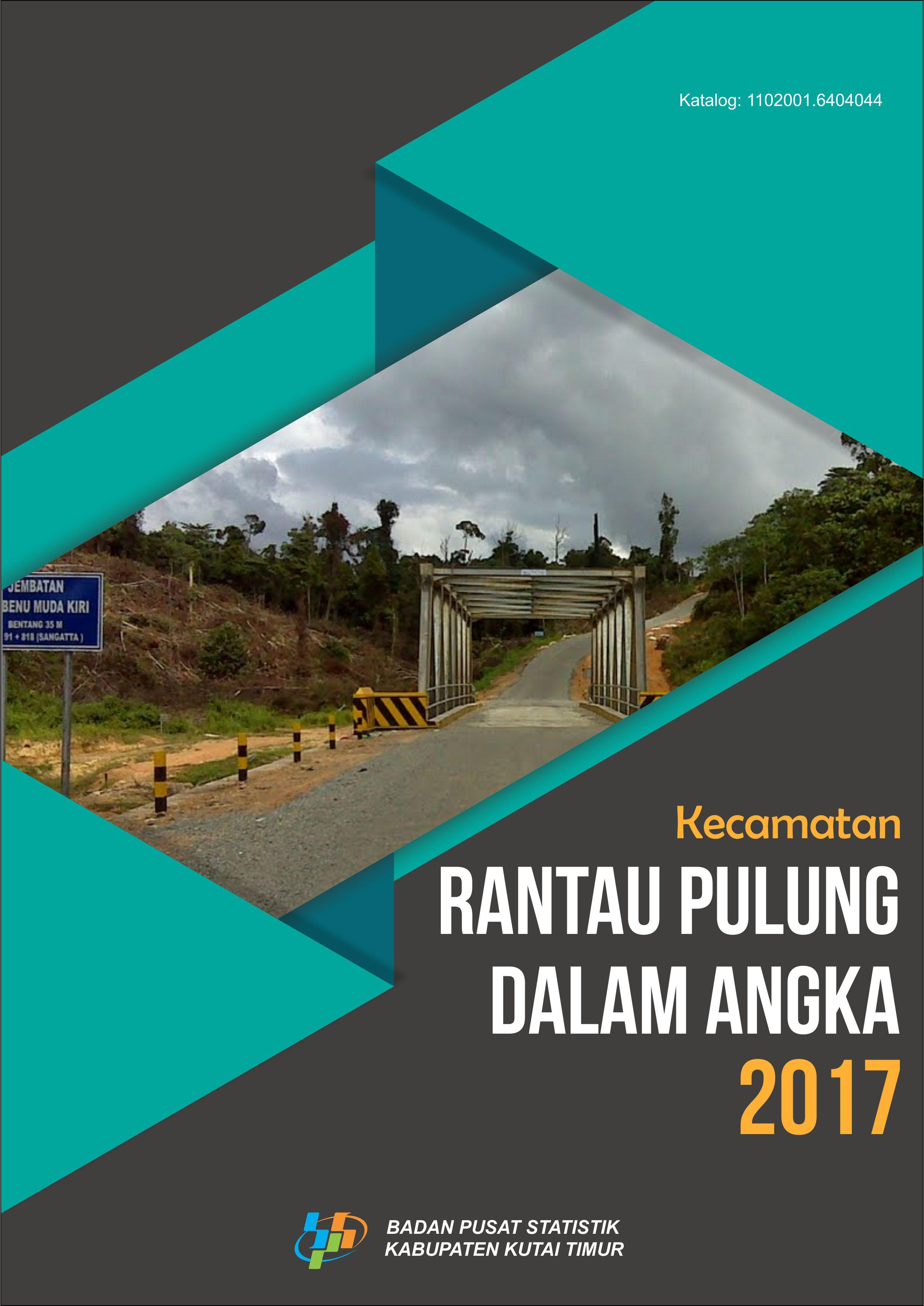 Kecamatan Rantau Pulung Dalam Angka 2017