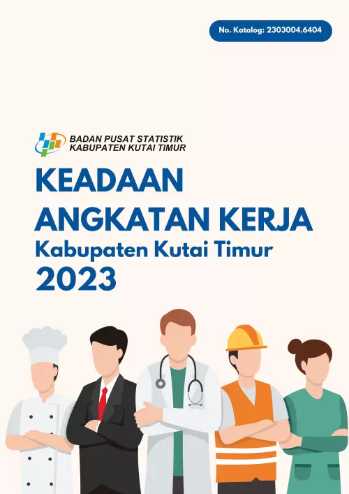 Keadaan Angkatan Kerja Kabupaten Kutai Timur 2023